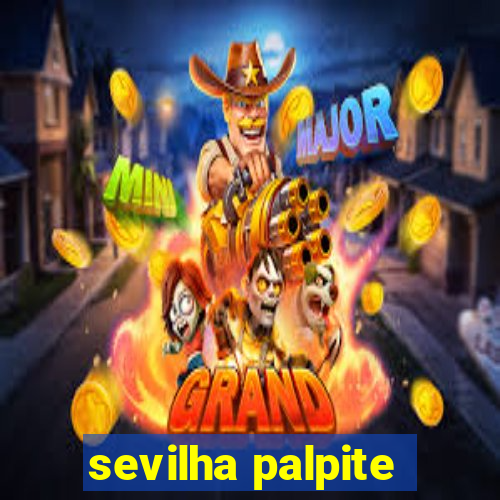 sevilha palpite